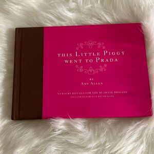 This Little Piggy Went to Prada Nursey Rhymes Book